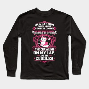 Funny Cat Mom Gift Long Sleeve T-Shirt